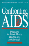 Link to Catalog page for Confronting AIDS: Directions for Public Health, Health Care, and Research