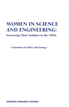 Link to Catalog page for Women in Science and Engineering: Increasing Their Numbers in the 1990s: A Statement on Policy and Strategy