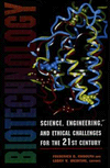 Link to Catalog page for Biotechnology: Science, Engineering, and Ethical Challenges for the 21st Century