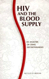 Link to Catalog page for HIV and the Blood Supply: An Analysis of Crisis Decisionmaking