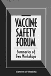 Link to Catalog page for Vaccine Safety Forum: Summaries of Two Workshops