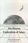 Link to Catalog page for The Human Exploration of Space 