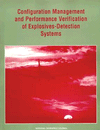 Link to Catalog page for Configuration Management and Performance Verification of Explosives-Detection Systems 