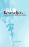Link to Catalog page for Fluid Resuscitation: State of the Science for Treating Combat Casualties and Civilian Injuries