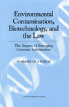 Link to Catalog page for Environmental Contamination, Biotechnology, and the Law:  The Impact of Emerging Genomic Information: Summary of a Forum
