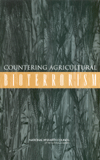 Link to Catalog page for Countering Agricultural Bioterrorism 