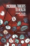 Link to Catalog page for Microbial Threats to Health: Emergence, Detection, and Response
