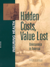 Link to Catalog page for Hidden Costs, Value Lost:  Uninsurance in America