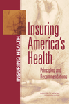 Link to Catalog page for Insuring America's Health:  Principles and Recommendations