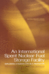 Link to Catalog page for An International Spent Nuclear Fuel Storage Facility -- Exploring a Russian Site as a Prototype:  Proceedings of an International Workshop