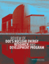 Link to Catalog page for Review of DOE's Nuclear Energy Research and Development Program 