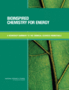 Link to Catalog page for Bioinspired Chemistry for Energy:  A Workshop Summary to the Chemical Sciences Roundtable