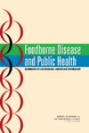 Foodborne Disease and Public Health: Summary of an Iranian-American Workshop Report Cover