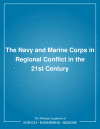 Link to Catalog page for The Navy and Marine Corps in Regional Conflict in the 21st Century 