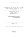 Link to Catalog page for From Climate to Weather: Impacts on Society and Economy - Summary of a Forum, June 28, 2002, Washington, DC