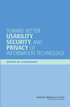 Toward Better Usability, Security, and Privacy of Information Technology