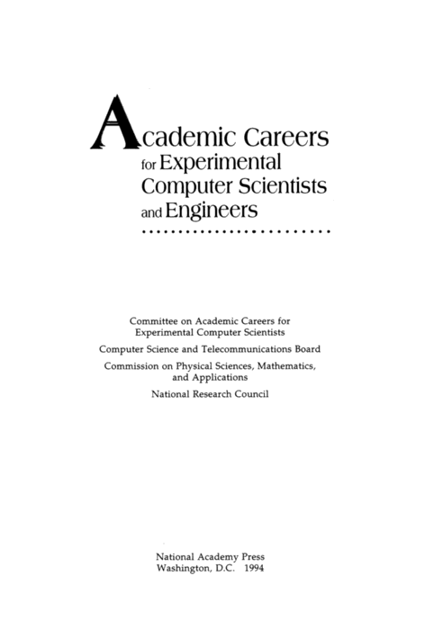 Academic Careers for Experimental Computer Scientists and Engineers Committee On Academic Careers For Experimental Computer Scientis, National Research Council