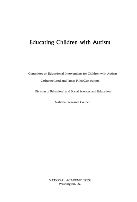 Educating Children with Autism Committee on Educational Interventions for Children with Autism and National Research Council