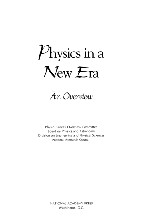 Physics in a new era: an overview Astronomy, Board On Physics, National Research Council, Physics Survey Overview Committee