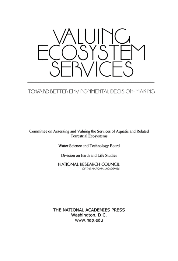 Valuing Ecosystem Services: Toward Better Environmental Decision-making Committee On Assessing, National Research Council, Related Terrestrial Ecosystems, Valuing The The Services Of Aquatic