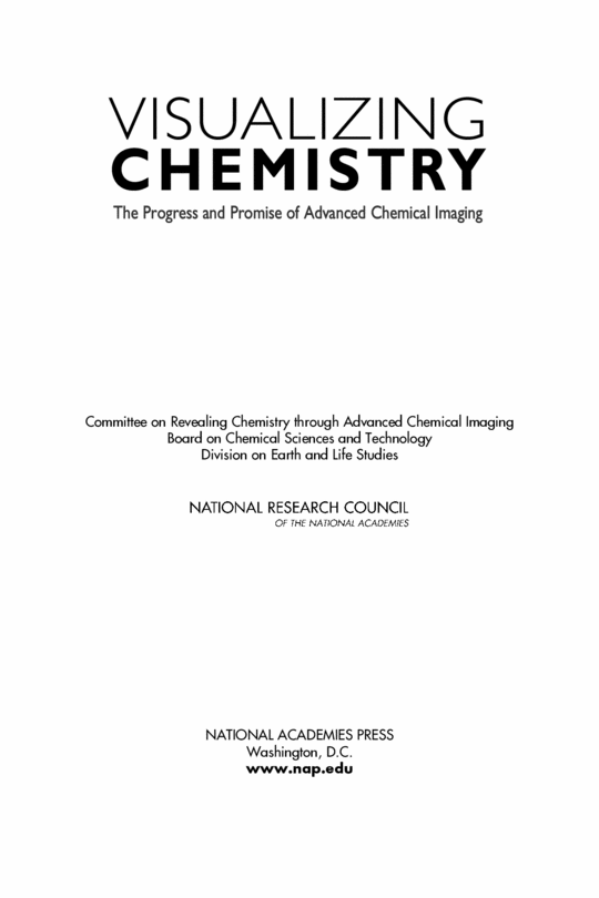 Visualizing Chemistry: The Progress and Promise of Advanced Chemical Imaging Committee On Revealing Chemistry Through Advanced Chemical Imagi, National Research Council