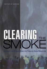 Clearing the Smoke: Assessing the Science Base for Tobacco Harm Reduction