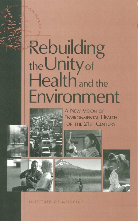 Cover:Rebuilding the Unity of Health and the Environment: A New Vision of Environmental Health for the 21st Century