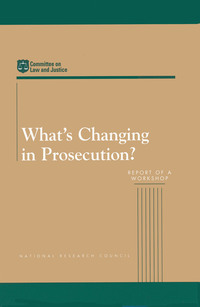 What's Changing in Prosecution?: Report of a Workshop