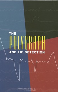 The Polygraph and Lie Detection