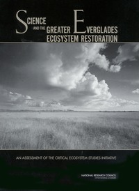 Science and the Greater Everglades Ecosystem Restoration: An Assessment of the Critical Ecosystem Studies Initiative