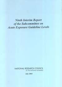 Ninth Interim Report of the Subcommittee on Acute Exposure Guideline Levels