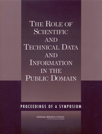The Role of Scientific and Technical Data and Information in the Public Domain: Proceedings of a Symposium