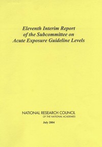 Eleventh Interim Report of the Subcommittee on Acute Exposure Guideline Levels