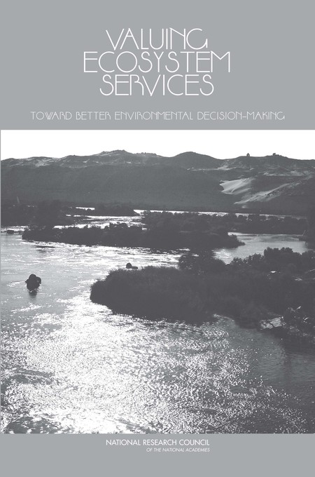 Cover:Valuing Ecosystem Services: Toward Better Environmental Decision-Making