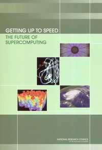 Getting Up to Speed: The Future of Supercomputing