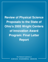 Review of Physical Science Proposals to the State of Ohio's 2005 Wright Centers of Innovation Award Program: Final Letter Report