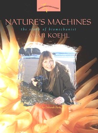 Nature's Machines: The Story of Biomechanist Mimi Koehl