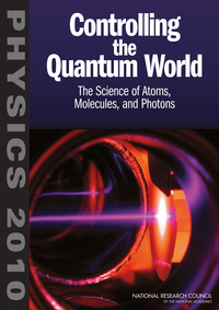 Controlling the Quantum World: The Science of Atoms, Molecules, and Photons