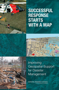 Successful Response Starts with a Map: Improving Geospatial Support for Disaster Management