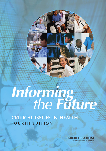 Informing the Future: Critical Issues in Health: Fourth Edition