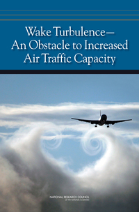 Wake Turbulence: An Obstacle to Increased Air Traffic Capacity