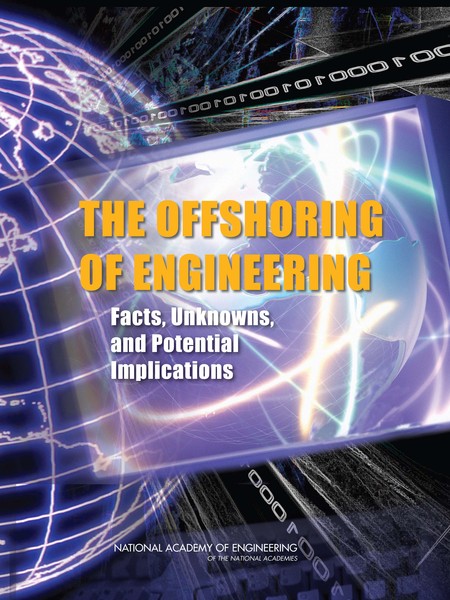Cover:The Offshoring of Engineering: Facts, Unknowns, and Potential Implications