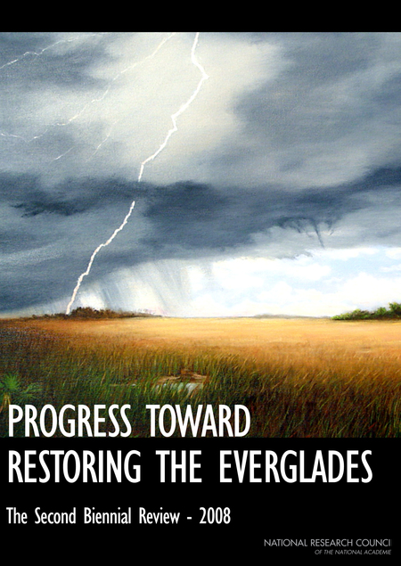 Progress Toward Restoring the Everglades: The Second Biennial Review - 2008