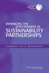 Enhancing the Effectiveness of Sustainability Partnerships: Summary of a Workshop