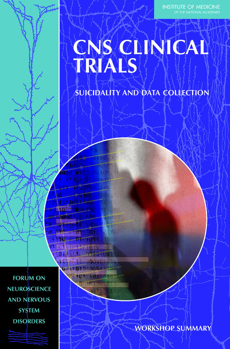CNS Clinical Trials: Suicidality and Data Collection: Workshop Summary