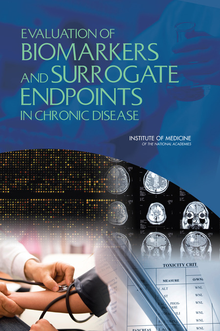 Evaluation of Biomarkers and Surrogate Endpoints in Chronic Disease
