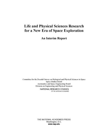 Life and Physical Sciences Research for a New Era of Space Exploration: An Interim Report