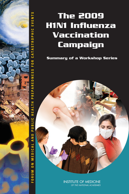 Cover:The 2009 H1N1 Influenza Vaccination Campaign: Summary of a Workshop Series