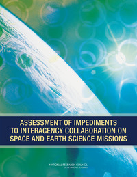 Assessment of Impediments to Interagency Collaboration on Space and Earth Science Missions