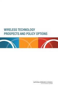 Wireless Technology Prospects and Policy Options 
